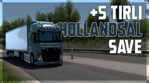 T Rl Hollandsal Save Euro Truck Simulator Save Dosyas Youtube