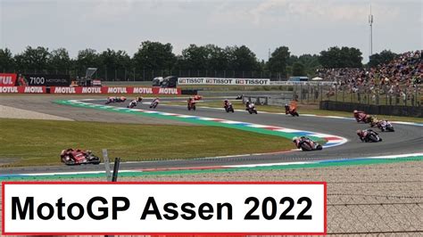 Naar Assen Gaan Om MotoGP Te Kijken Op Het TT Circuit 2022 YouTube