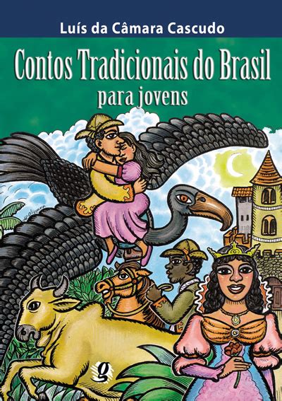 Contos Tradicionais Do Brasil Para Jovens Livro Grupo Editorial Global