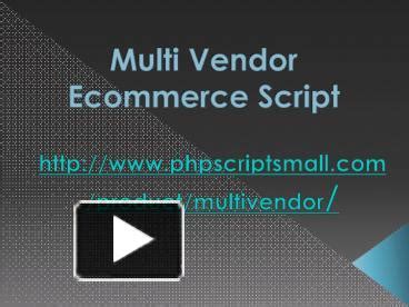 PPT Open Source Multi Vendor Shopping Cart Script PowerPoint