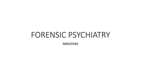 Forensic Psychiatry Ppt Free Download