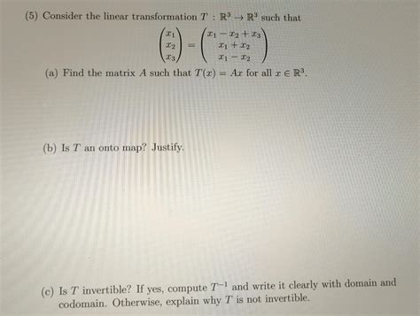 Solved 5 Consider The Linear Transformation T R3→r3 Such