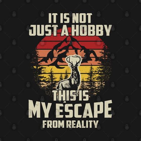 It Is Not Just A Hobby This Is My Escape From Reality By Azmirhossain