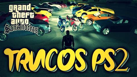 Trucos Grand Theft Auto San Andreas Para Ps Coches Geniales