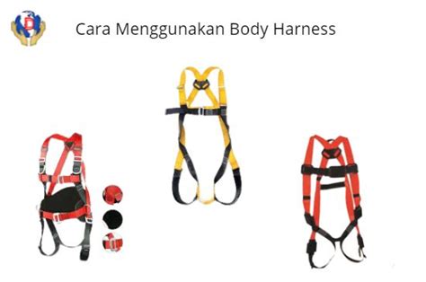 Cara Menggunakan Body Harness Pt Dunia Cakrawala