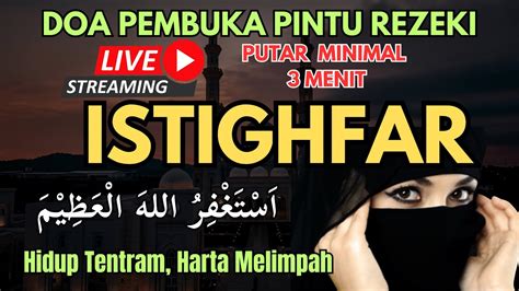 Alhamdulillah Terbukti Baru Putar Sekali Rejeki Datang Istighfar