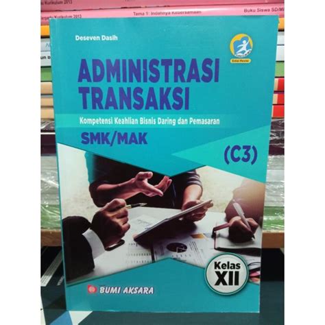 Jual BUKU ADMINISTRASI TRANSAKSI KEAHLIAN BISNIS DARING DAN PEMASARAN