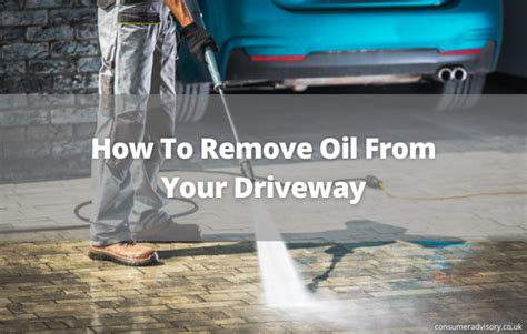 How To Remove Oil From Your Driveway Consumer Advisory