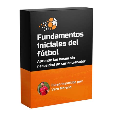 Fundamentos Iniciales Del F Tbol Esaf Escuela De Scouting Y