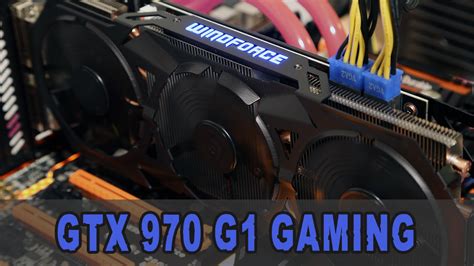 [review] Gigabyte Geforce Gtx 970 G1 Gaming Unboxing U0026 Review German Gigabyte Gtx 970