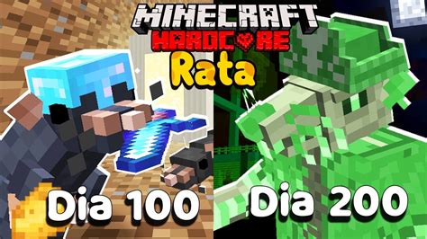 SOBREVIVÍ 200 DÍAS en MINECRAFT HARDCORE SIENDO UNA RATA YouTube