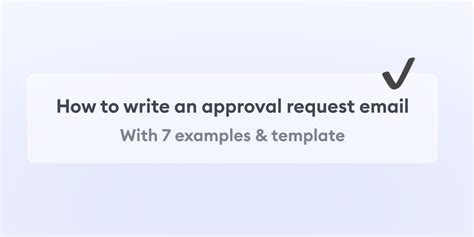 Approval Email — 7 Examples And Template