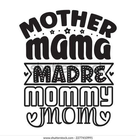 Mother Mama Madre Mommy Mom Mothers Stock Vector Royalty Free