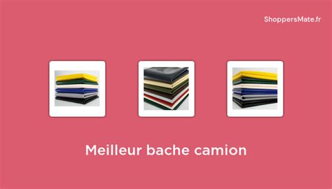 Meilleur Bache Camion En Avis Prix Recommandations