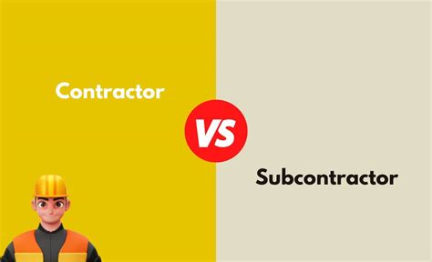 Contractor Vs Subcontractor What S The Difference With Table