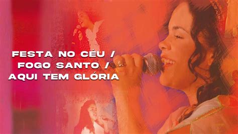 Cassiane Festa No C U Fogo Santo Aqui Tem Gl Ria Dvd Anos De