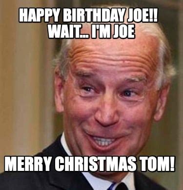 joe biden happy birthday meme – Happy Birthday Memes