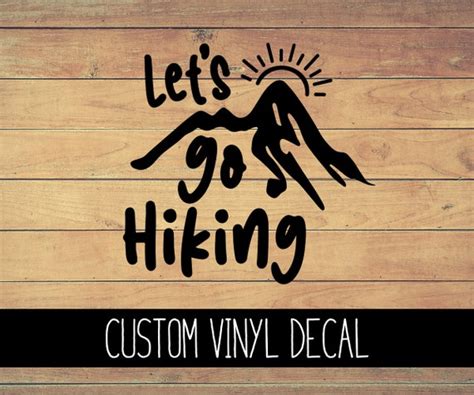 Let S Go Hiking Vinyl Decal Yeti Decal Outdoor Decal Etsy