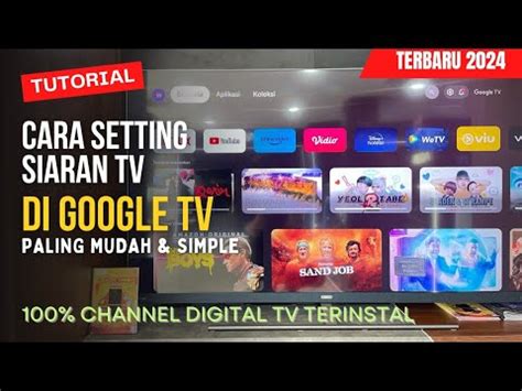 setting siaran tv digoogle tv pencarian siaran tv  google tv