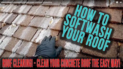 Roof Cleaning How To Clean A Concrete Roof Without Pressure Washing