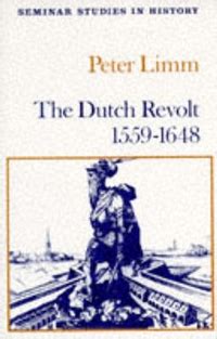 The Dutch Revolt 1559 1648 P Limm Boek 9780582355941 Bruna