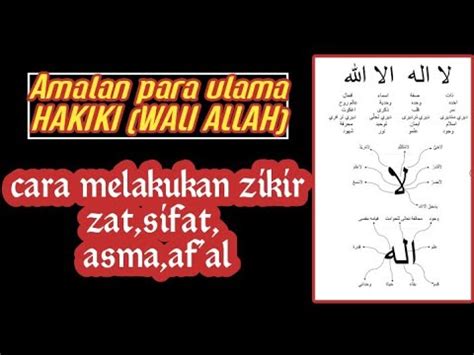 Cara Zikir Zikir Af Al Zikir Asma Zikir Sifat Zikir Zat Youtube