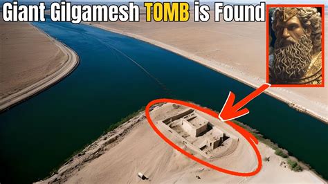 The Euphrates River Dries Up And Giant Gilgamesh Tomb Is Found Youtube