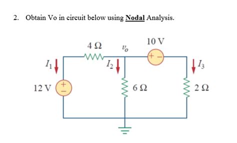 Solved Obtain Vo In Circuit Below Using Nodal Analysis Chegg