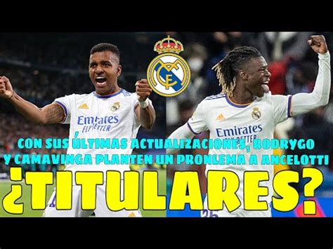 NO LO TENGO CLARO CAMAVINGA Y RODRYGO TITULARES EN EL MADRID