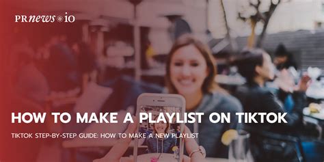 Tiktok Step By Step Guide How To Make A New Playlist