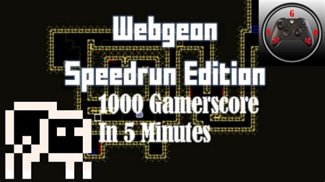 Webgeon Speedrun Edition 1000 Gamerscore In 5 Minutes YouTube