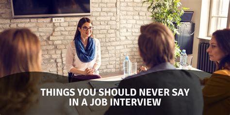 Things You Should Never Say In A Job Interview