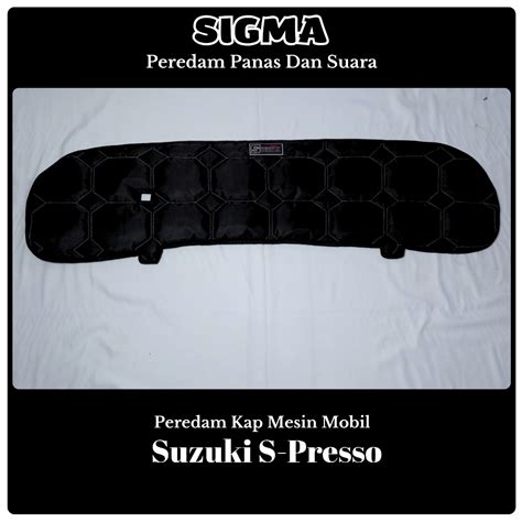 Jual Peredam Kap Mesin Mobil Suzuki S Presso Shopee Indonesia