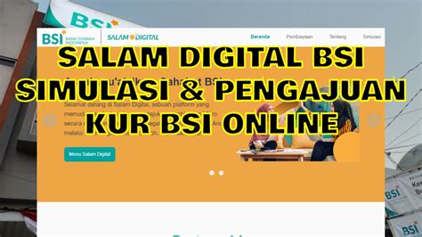 Melalui Salam Digital BSI Kamu Bisa Simulasi KUR BSI Dan Pengajuan KUR