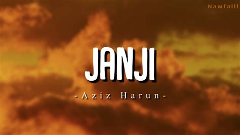 Aziz Harun Janji Lyric Video Youtube