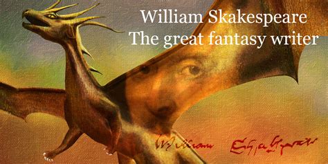 Shakespeare and the Fantasy Writer