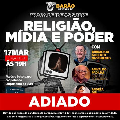 [cancelado] Religião Mídia E Poder Barão Promove Debate E Lançamento