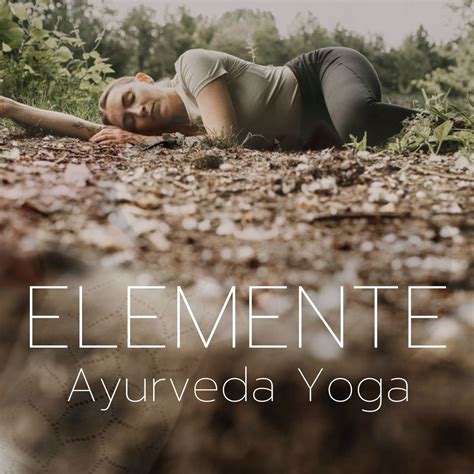 ELEMENTE Ayurveda Yoga