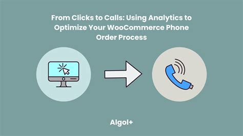 Using Analytics To Optimize Your Woocommerce Phone Order