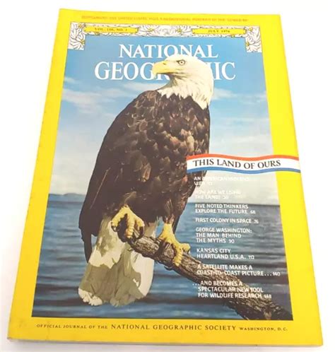 NATIONAL GEOGRAPHIC JULY 1976 Vol 150 No 1 This Land Of Ours NO MAP