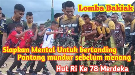 Lomba Bakiak Batalyon Yonif 754 Enk Dalam Rangka HUT RI Yang Ke 78