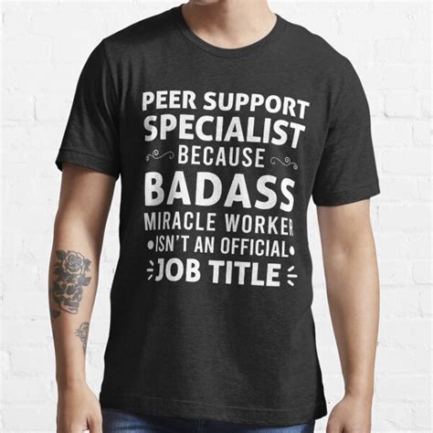 Peer Support Specialist Because Badass Miracle Worker Isn T An