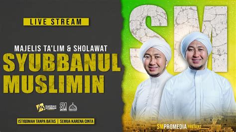 LIVE SUMBER KEMBAR PAKUNIRAN BERSHOLAWAT BERSAMA MAJELIS TA LIM