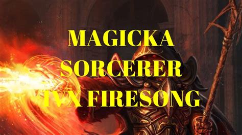 ESO OUTNUMBERED MAGICKA SORCERER 1VX PVP FIRESONG YouTube