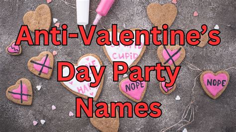 Anti Valentine S Day Party Names Funny Unique Catchy More