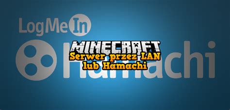 Minecraft Przez LAN Lub Hamachi Poradnik