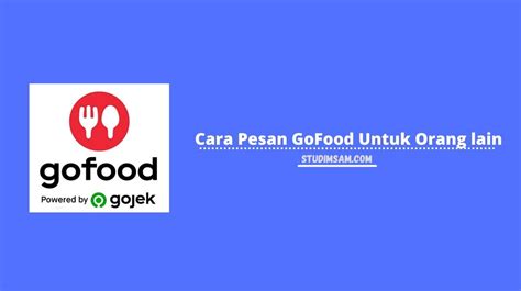 Cara Pesan Gofood Untuk Orang Lain Beda Lokasi