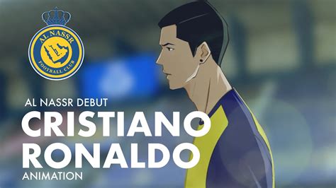 Anime Ronaldo Debut in Al Nassr Saudi Arabia | 2D Animation Vers - YouTube