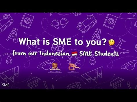 What Is SME To You From Our Indonesian SME Student YouTube