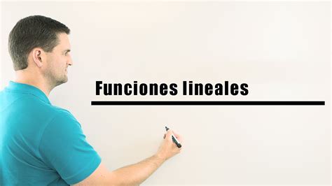 Funciones Lineales Visi N General Sobre Casi Todos Los Temas